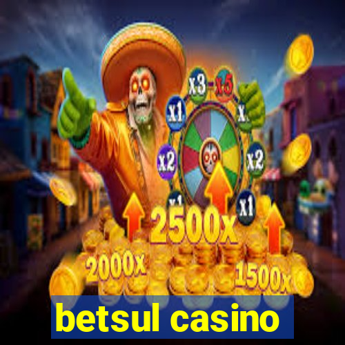 betsul casino