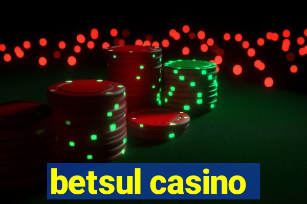 betsul casino