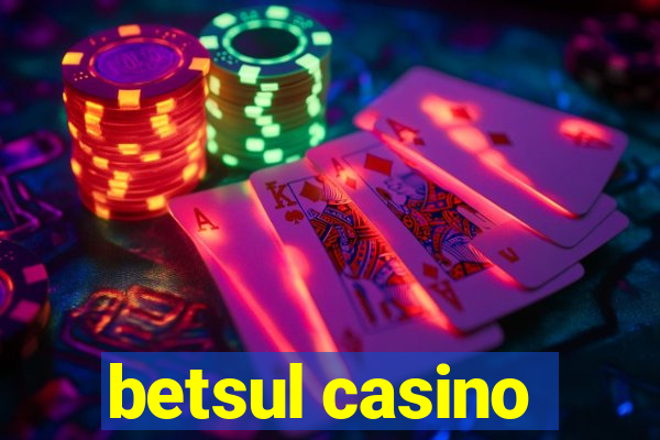 betsul casino