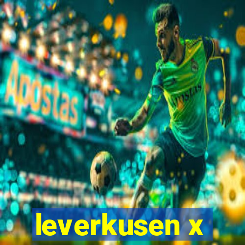 leverkusen x