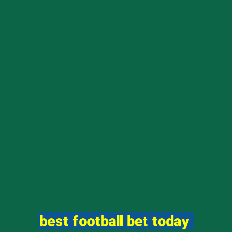 best football bet today