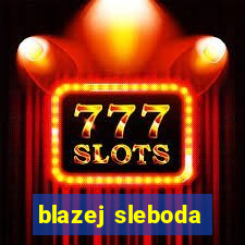 blazej sleboda