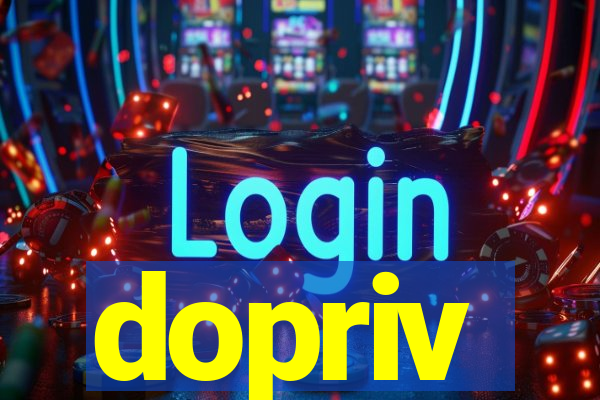 dopriv