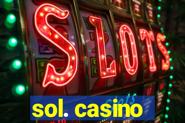 sol. casino