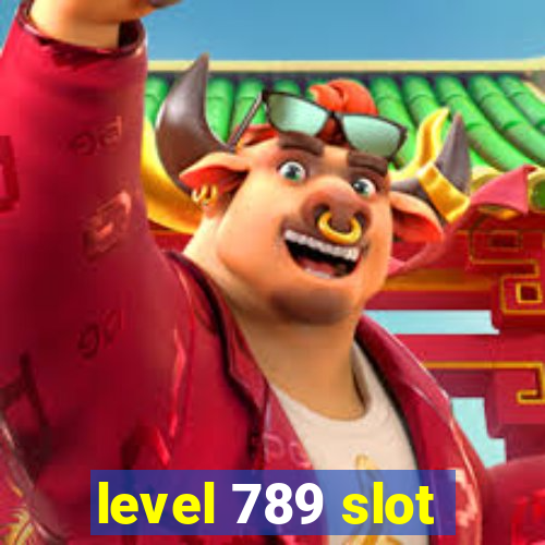 level 789 slot