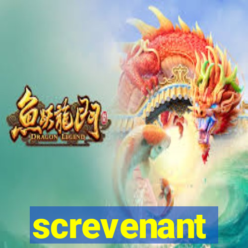 screvenant