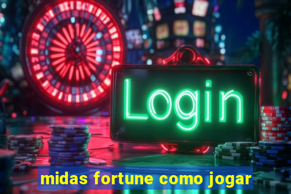 midas fortune como jogar