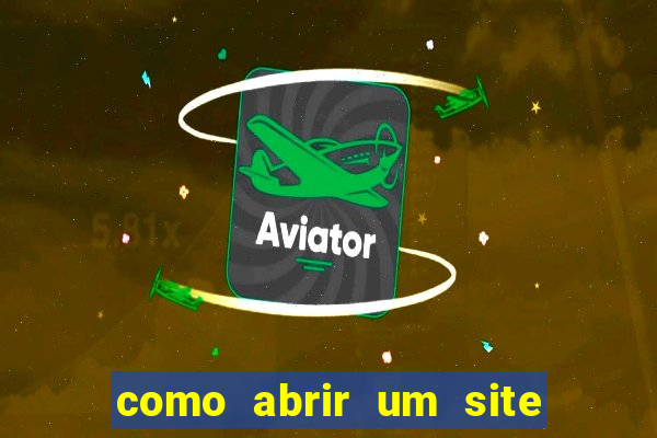 como abrir um site de apostas