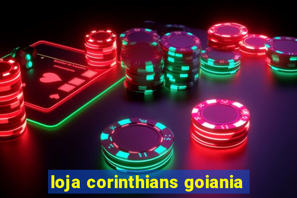 loja corinthians goiania