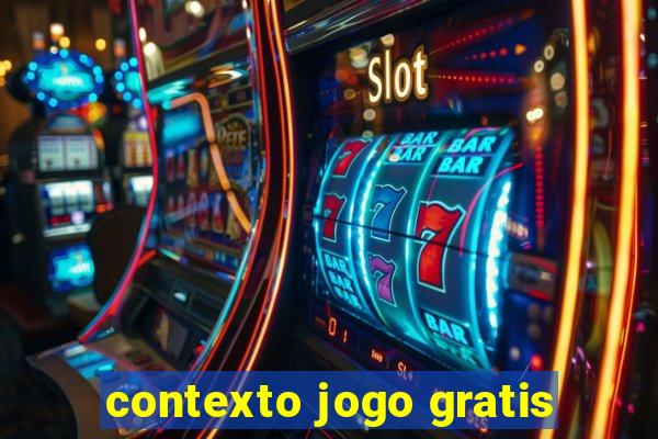 contexto jogo gratis