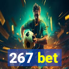 267 bet