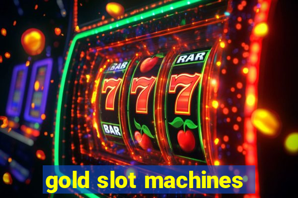 gold slot machines