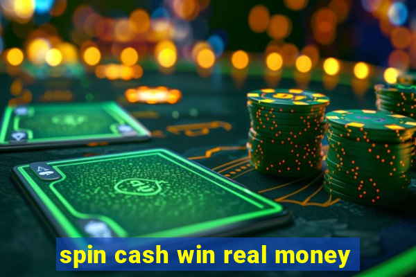 spin cash win real money