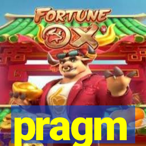 pragm