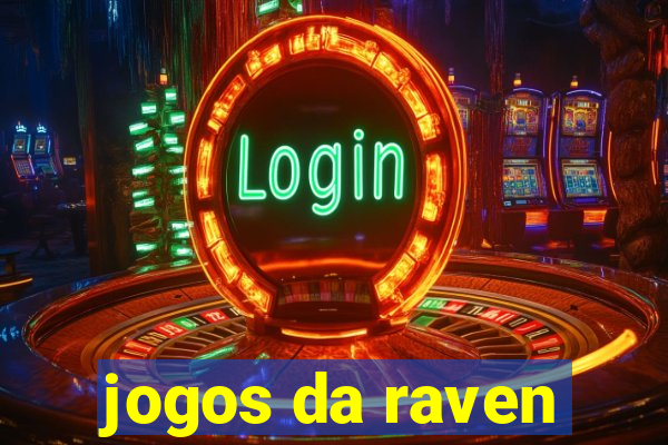 jogos da raven