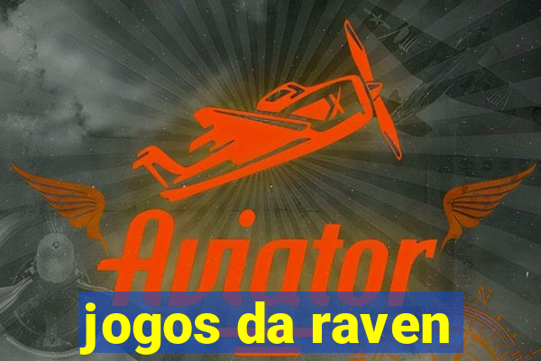 jogos da raven