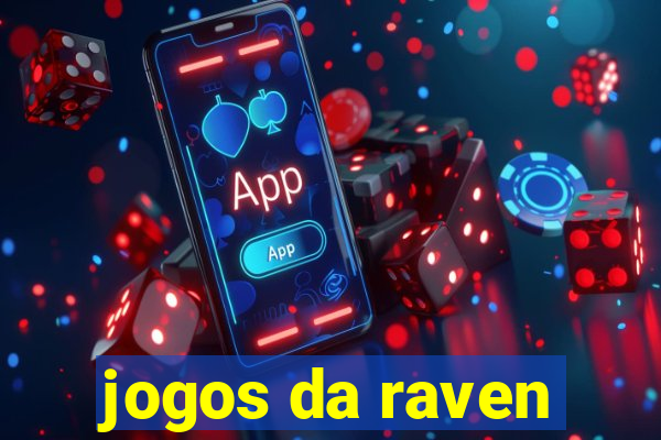 jogos da raven