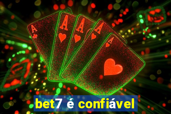 bet7 é confiável