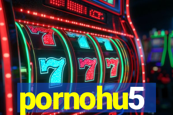 pornohu5