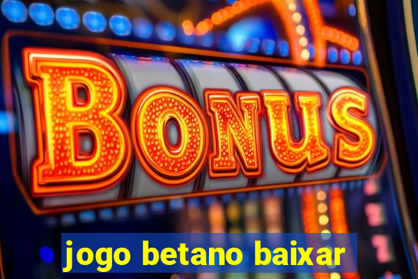 jogo betano baixar