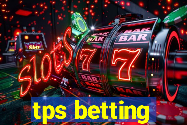 tps betting