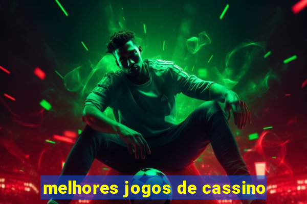 melhores jogos de cassino