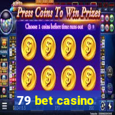 79 bet casino