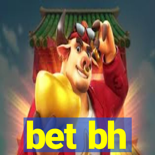 bet bh