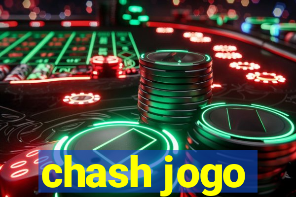 chash jogo