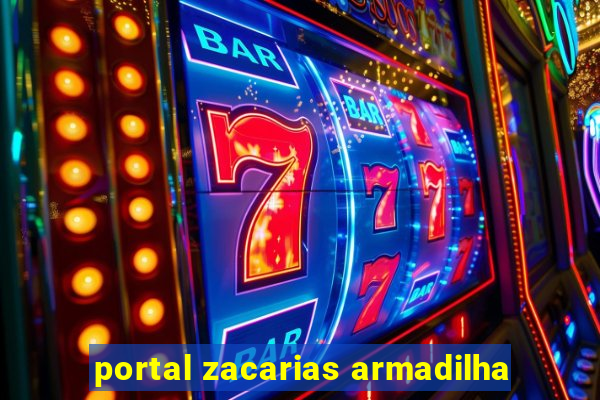 portal zacarias armadilha