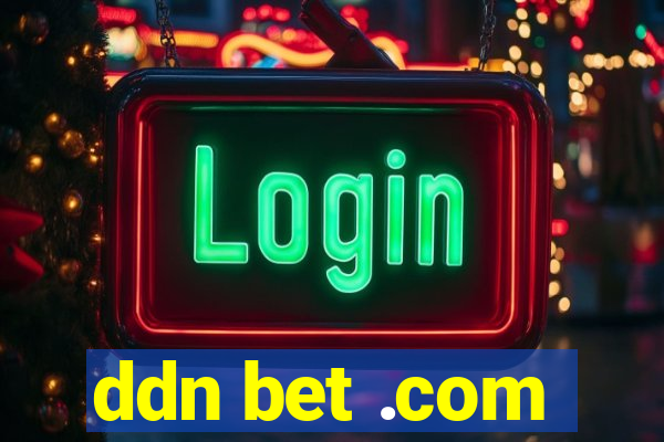 ddn bet .com