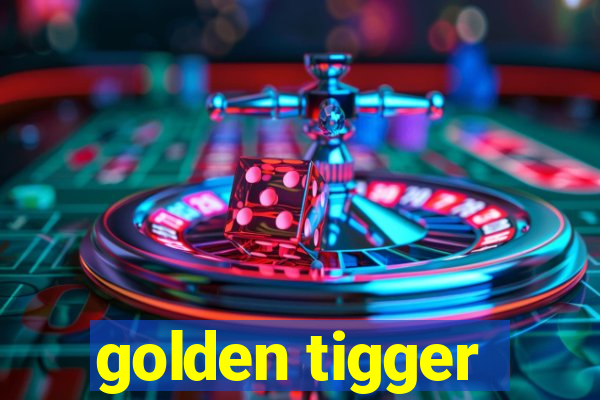 golden tigger