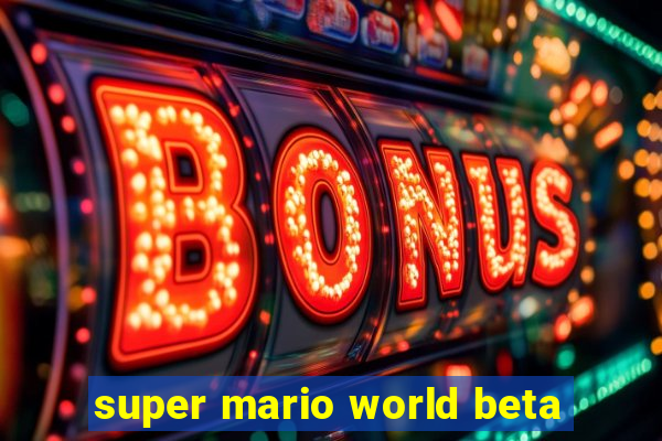 super mario world beta