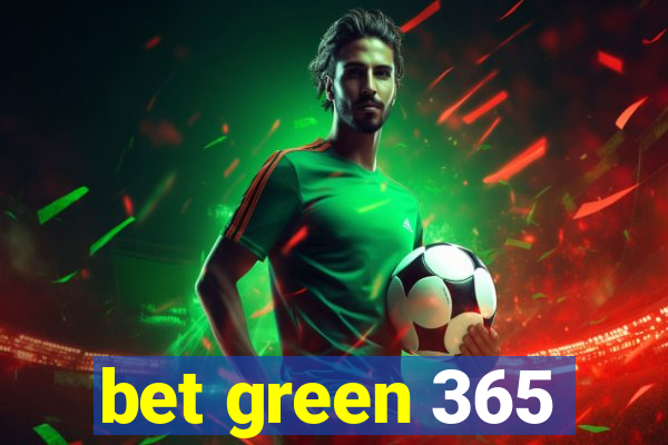 bet green 365