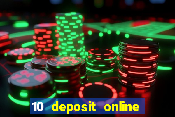 10 deposit online casino usa