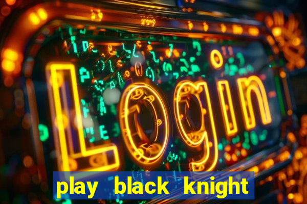 play black knight slot machine online