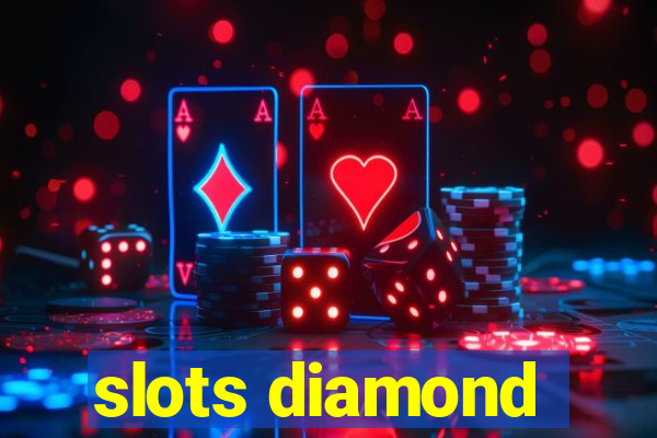 slots diamond