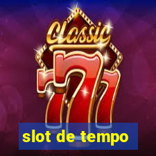 slot de tempo