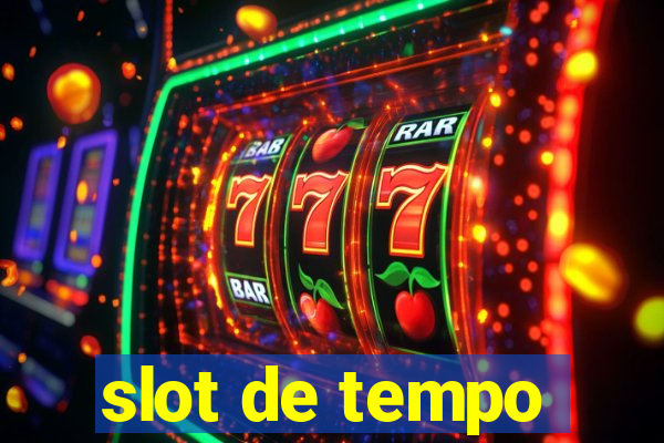 slot de tempo