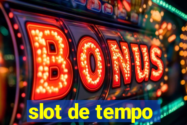 slot de tempo