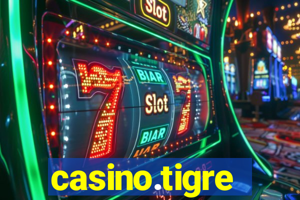 casino.tigre