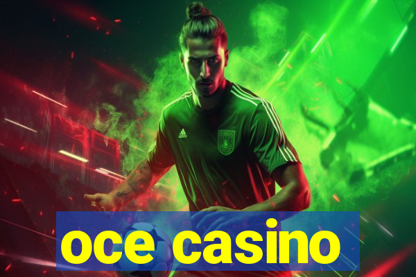 oce casino