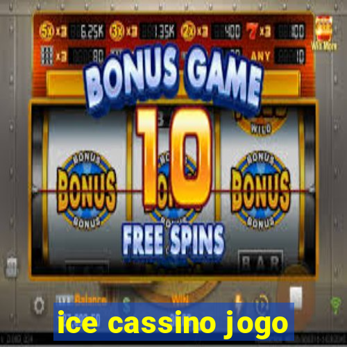 ice cassino jogo