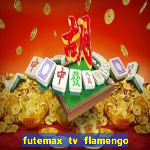 futemax tv flamengo e fluminense