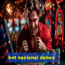 bet nacional donos