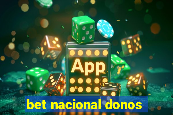 bet nacional donos