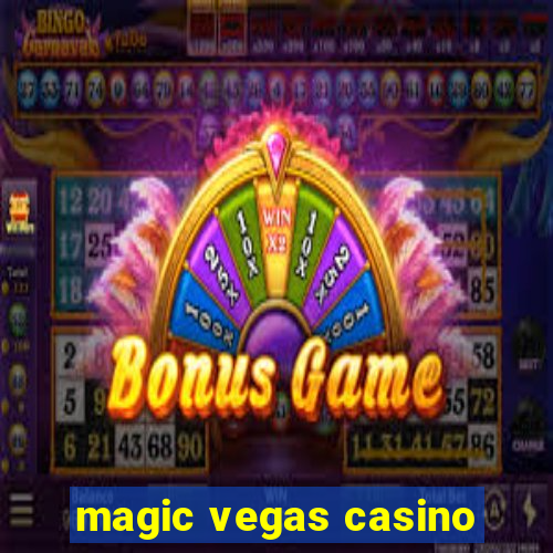 magic vegas casino