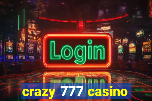 crazy 777 casino