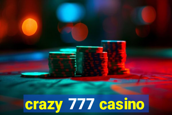 crazy 777 casino