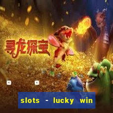 slots - lucky win casino games